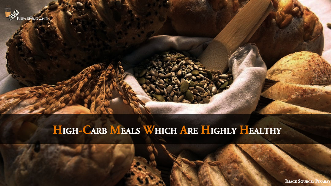 High-Carb Meals Which Are Highly Healthy
