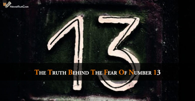 The Truth Behind The Fear Of Number 13