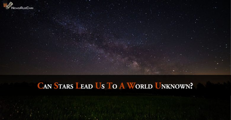 Stars Take us to an Unknown World