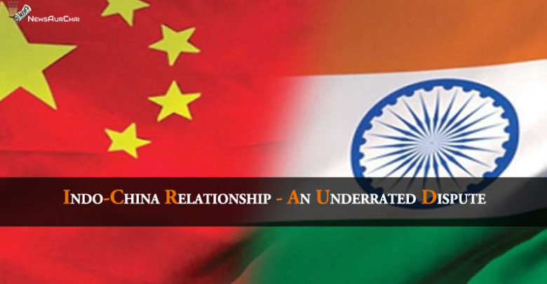Indo-China Relationship - An Underrated Dispute