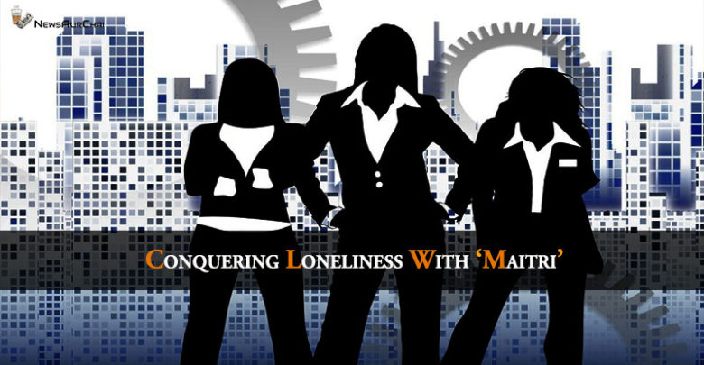Conquering loneliness with Maitri