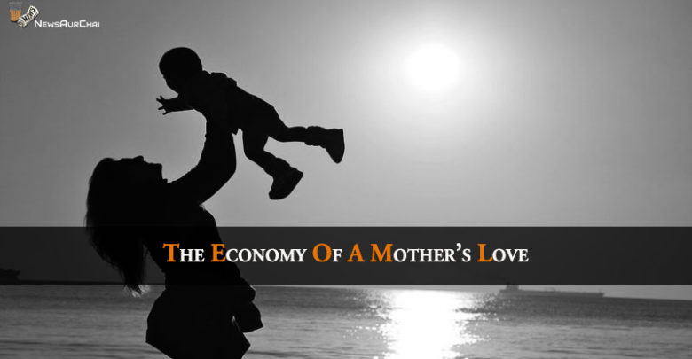 The Economy Of A Mother's Love