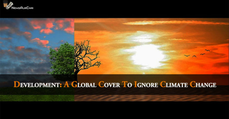 Development - A Global Cover to Ignore Climate Change