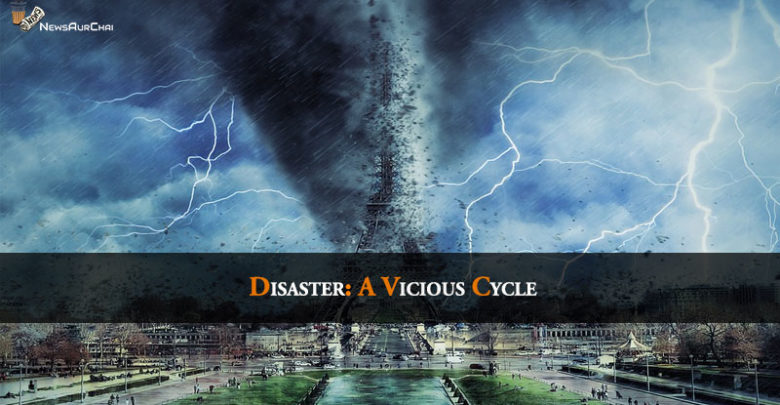 Disaster: A Vicious Cycle
