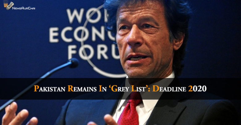 Pakistan Remains in Grey List: Deadline 2020