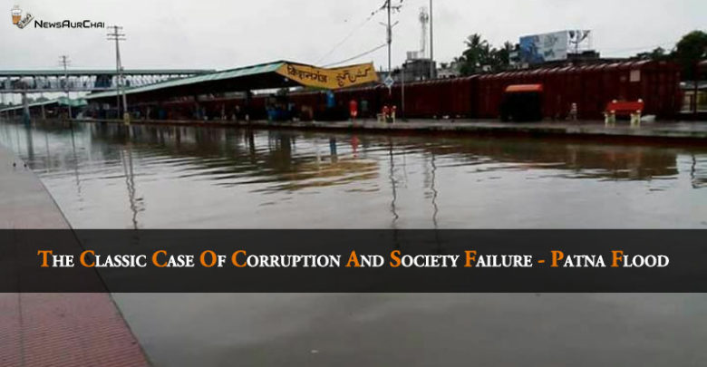 The Classic Case Of Corruption And Society Failure - Patna Flood