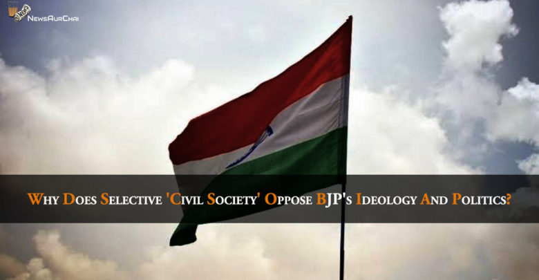 Why does selective civil society oppose BJP's ideology and politics?