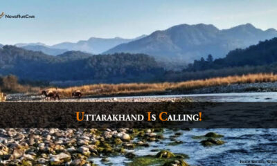 Uttarakhand Is Calling!