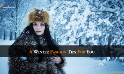 6 Winter Fashion Tips For You
