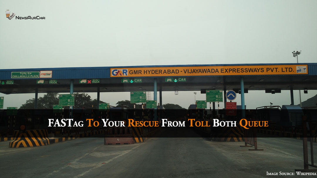 FASTag to your rescue from Toll both Queue