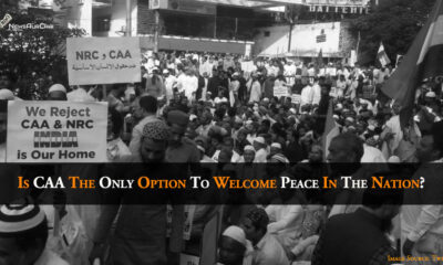 Is CAA The Only Option To Welcome Peace In The Nation?