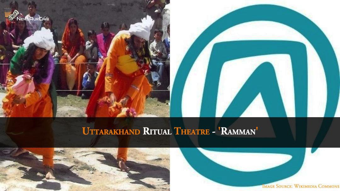 Uttarakhand Ritual Theatre - 'Ramman'