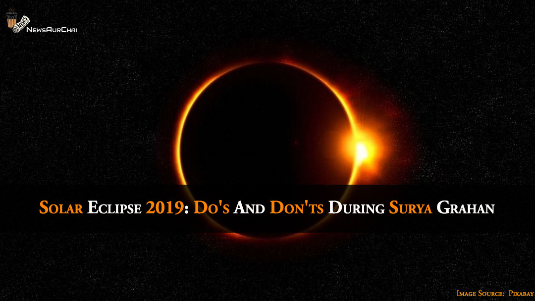 Solar Eclipse 2019: Do's and Don't During Surya Grahan
