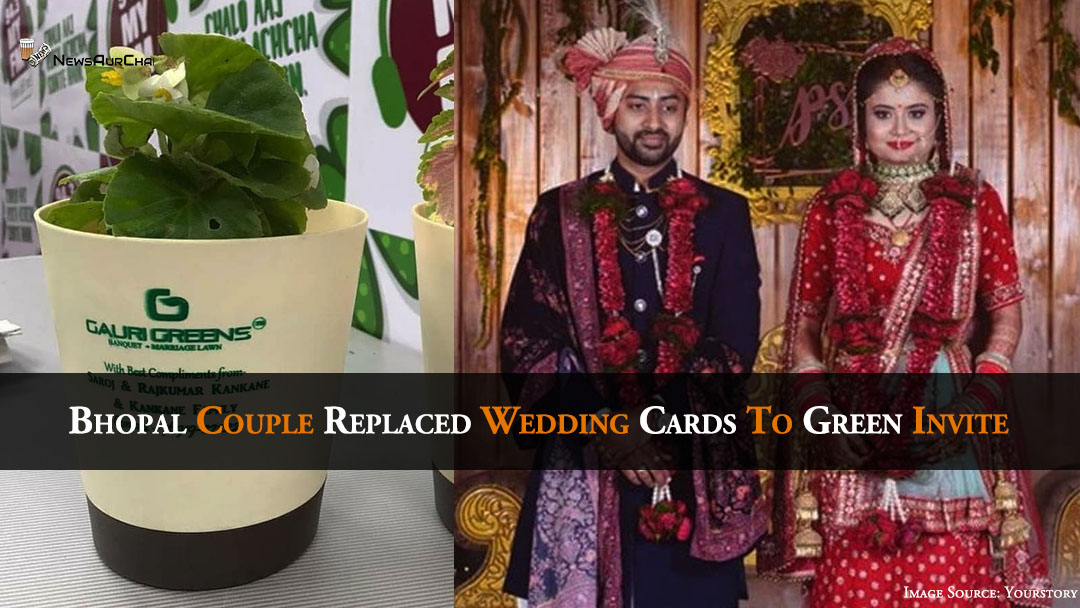 Bhopal Couple replaced Wedding Cards To Green Invite