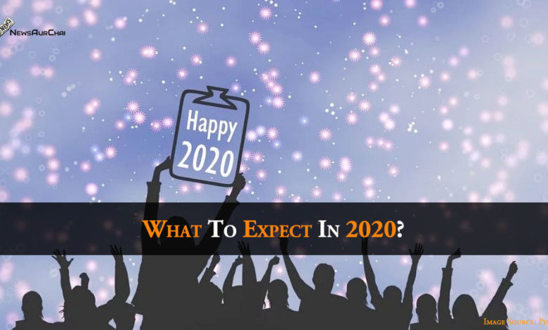 What To Expect In 2020?