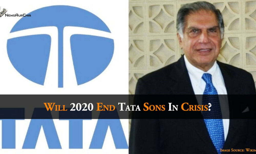 Will 2020 End Tata Sons In Crisis?