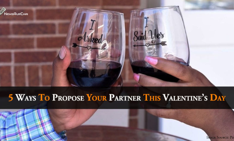 5 Ways To Propose Your Partner This Valentine's Day
