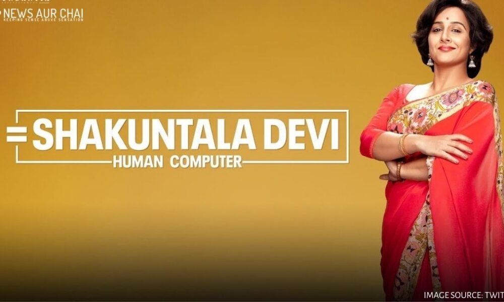 Shakuntala Devi: A Warm Depiction Of An Extraordinary Woman