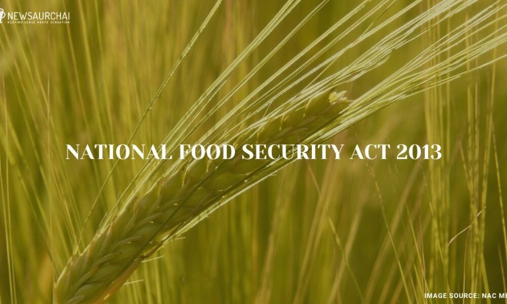 National Food Security Act 2013 Amendment | News Aur Chai